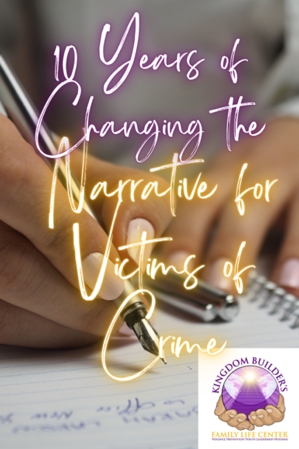 10 Years of Changing the Narrative for Victims of Crime